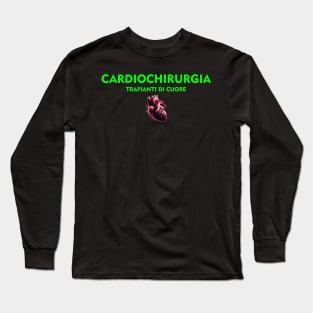 Cardiochirurgia e Trapianti di Cuore 3 | Cardiac surgery and heart transplants 3 Long Sleeve T-Shirt